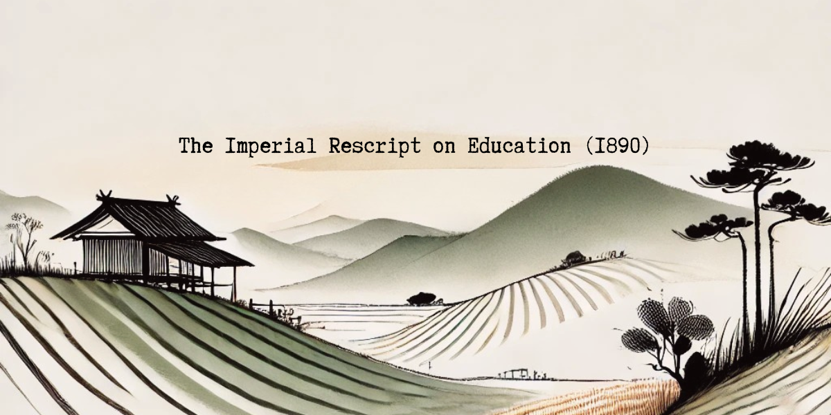 Part 17: The Imperial Rescript on Education (1890)